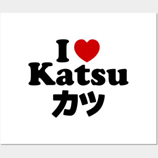 I Heart [Love] Katsu カツ Posters and Art